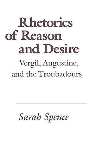 Spence's book, Rhetorics of Reason and Desire